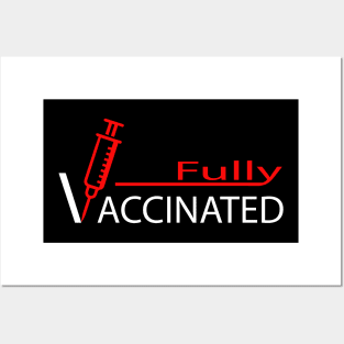 fully vaccinated vaccine corona virus covid-19 Posters and Art